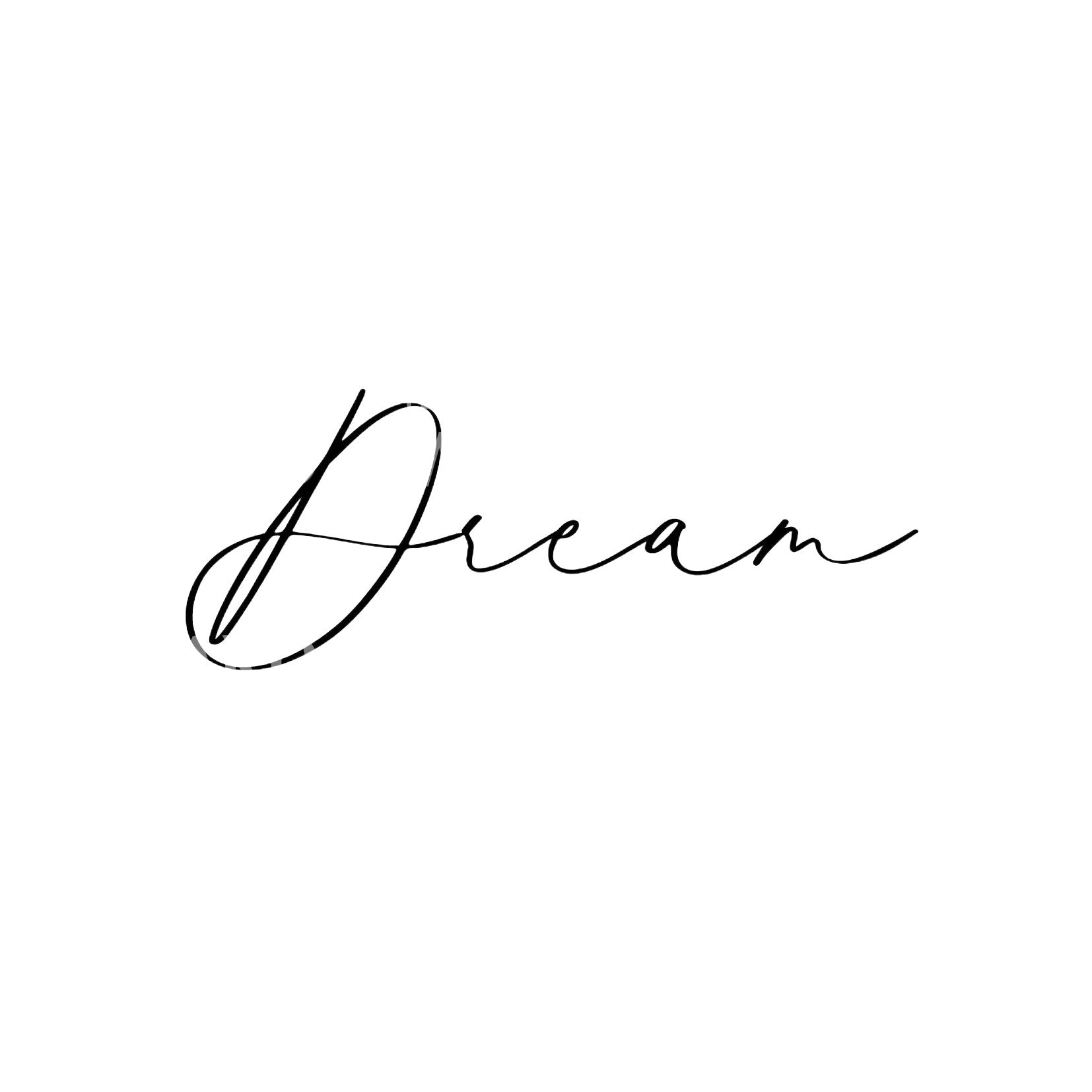 Dream Lettering Fineline Tattoo Design