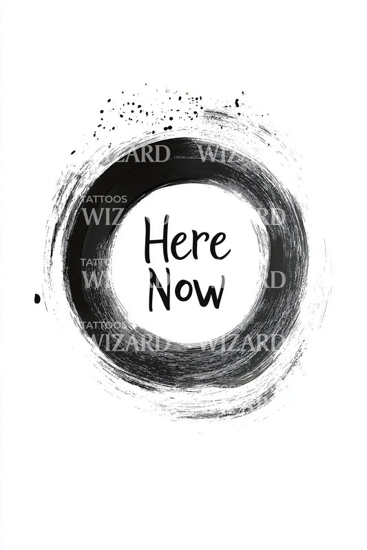 Here Now Brush Circle Tattoo Design