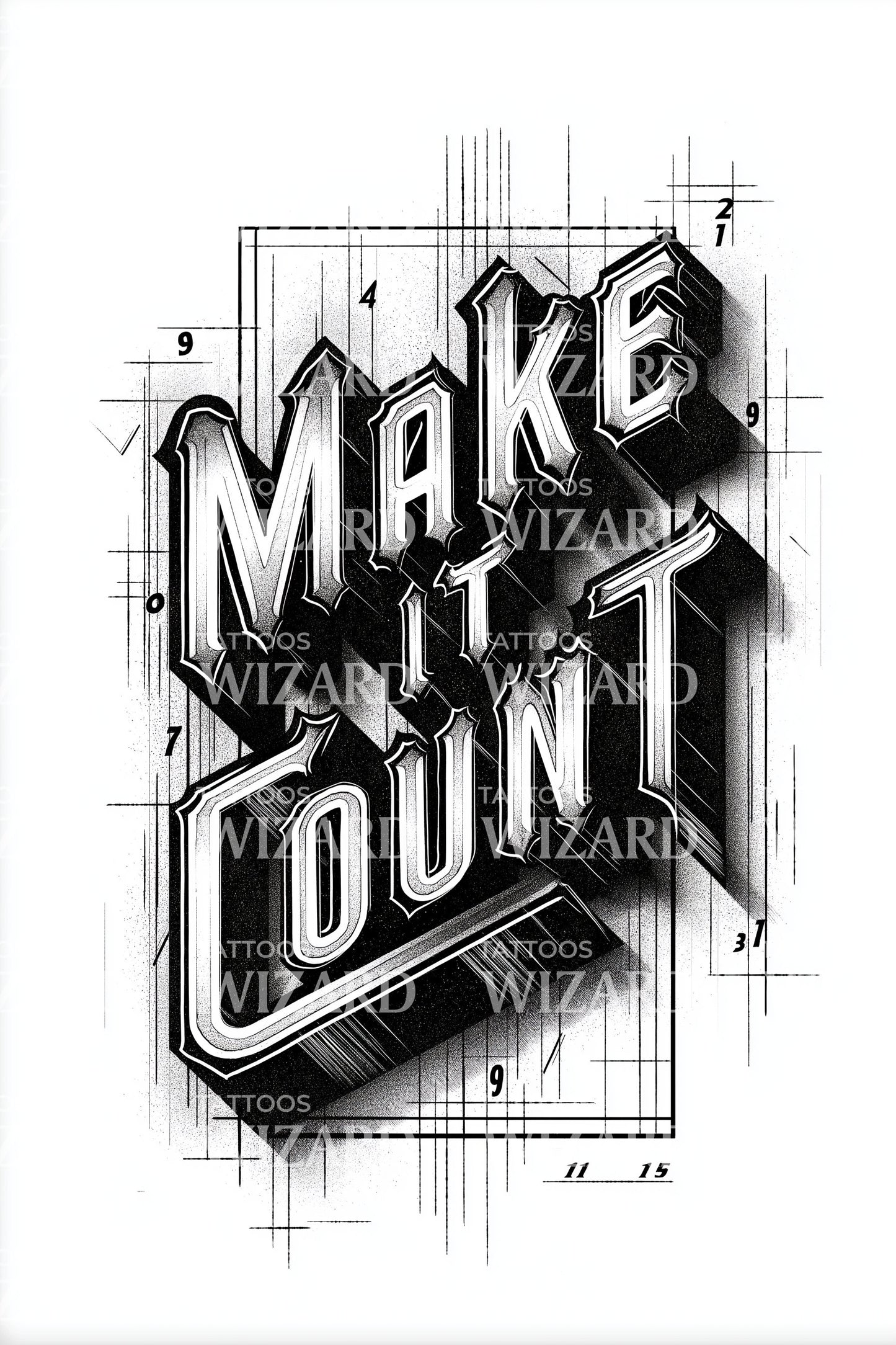 Make It Count Lettering Tattoo Design