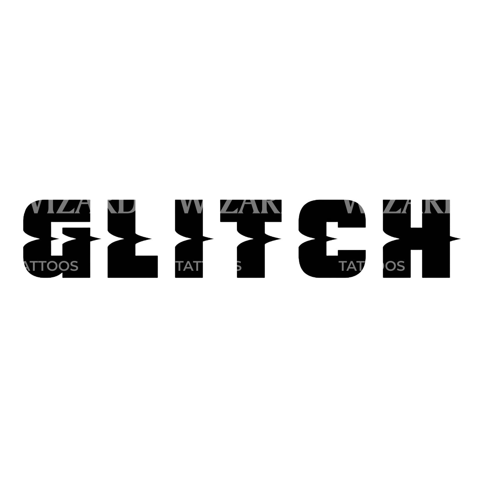 Bold Glitch Lettering Tattoo Design