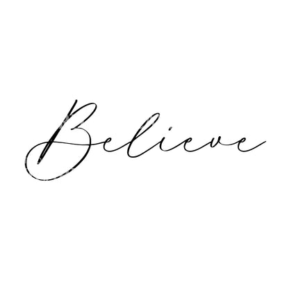Believe Fineline Lettering Tattoo Design