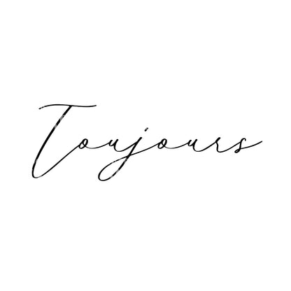 Toujours Lettering Fineline Tattoo Design