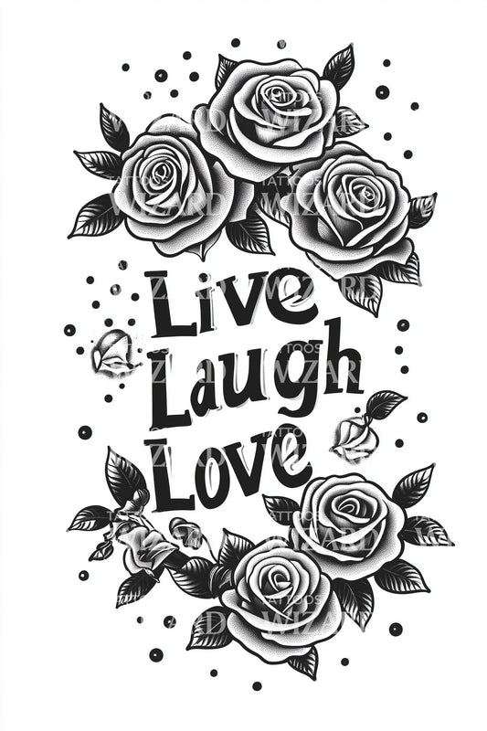 Live Laugh Love Roses Tattoo Illustration
