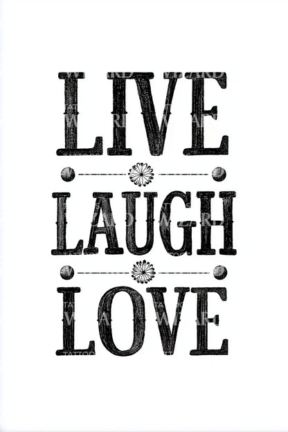 Live Laugh Love Stack Tattoo Design