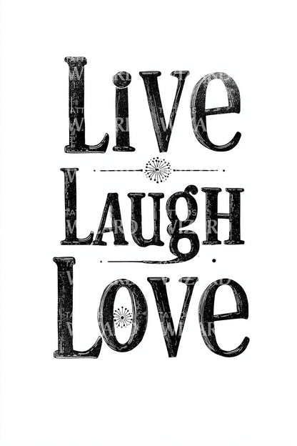 Live Laugh Love Type Tattoo Idea