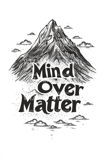 Mind Over Matter Typography Tattoo Design