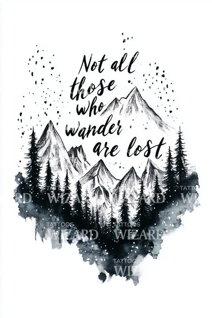Not All Who Wander Tattoo Idea