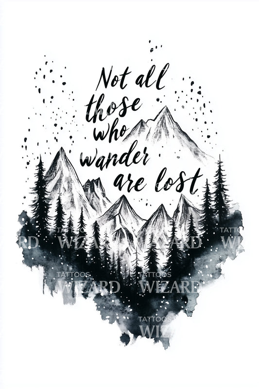Not All Who Wander Tattoo Idea