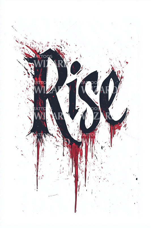 Rise Drip Graffiti Tattoo Design