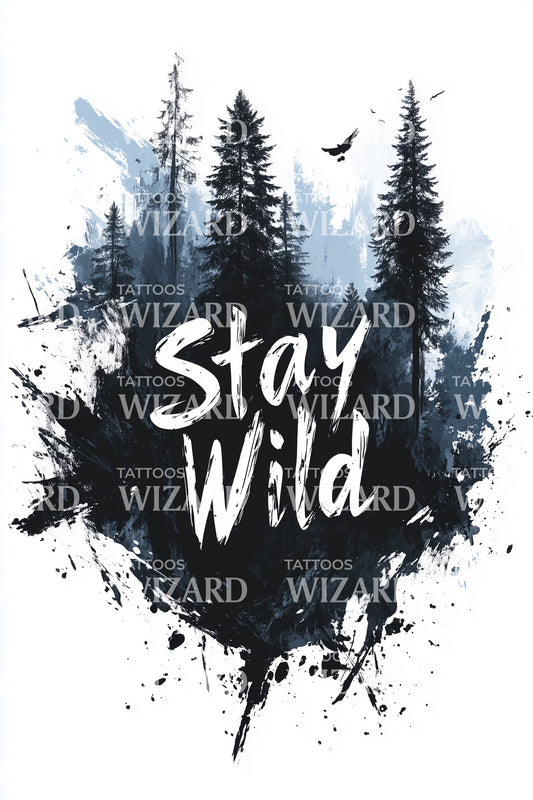 Stay Wild Forest Tattoo Design