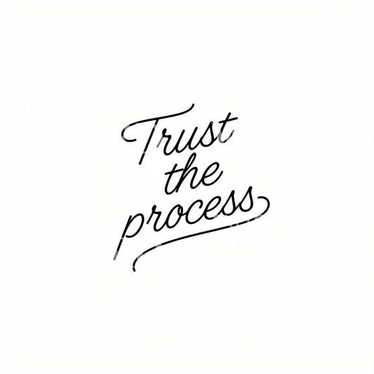 Trust The Process 스크립트 타투 디자인
