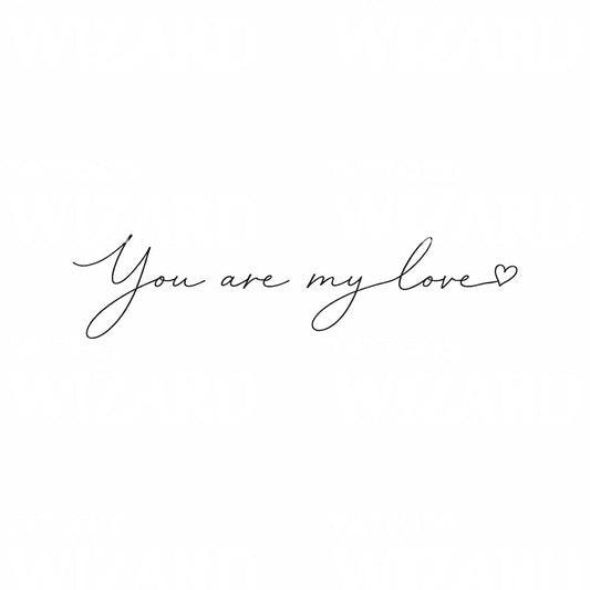 Дизайн тату «You Are My Love»